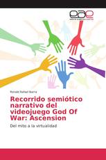 Recorrido semiótico narrativo del videojuego God Of War: Ascension