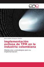 Implementación exitosa de TPM en la industria colombiana