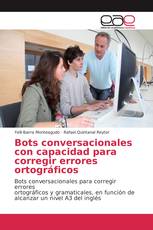 Bots conversacionales con capacidad para corregir errores ortográficos