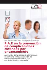 P.A.E en la prevención de complicaciones cutáneas por encamamiento