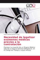 Necesidad de legalizar exámenes médicos previos a la contratación