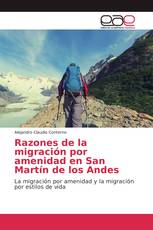 Razones de la migración por amenidad en San Martín de los Andes