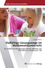 Vielfältige Lösungswege im Mathematikunterricht