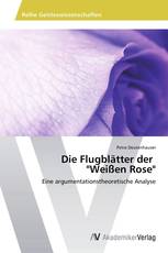 Die Flugblätter der "Weißen Rose"