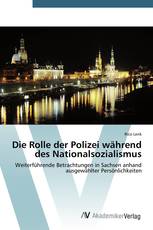 Die Rolle der Polizei während des Nationalsozialismus