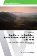 Die Karten in Baedeker-Reiseführern zwischen 1827 und 1945