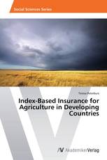 Index-Based Insurance for Agriculture in Developing Countries