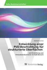 Entwicklung einer PVD-Beschichtung für strukturierte Oberflächen