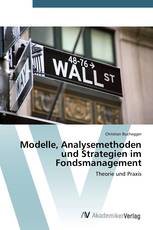 Modelle, Analysemethoden und Strategien im Fondsmanagement