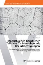 Möglichkeiten beruflicher Teilhabe für Menschen mit Beeinträchtigungen