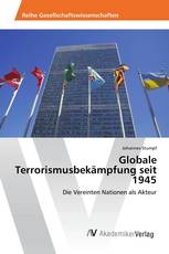 Globale Terrorismusbekämpfung seit 1945