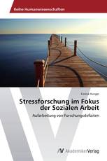 Stressforschung im Fokus der Sozialen Arbeit