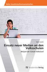 Einsatz neuer Medien an den Volksschulen