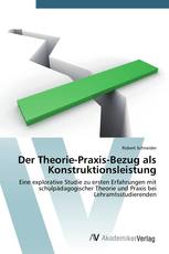 Der Theorie-Praxis-Bezug als Konstruktionsleistung