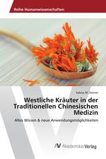 Westliche Kräuter in der Traditionellen Chinesischen Medizin