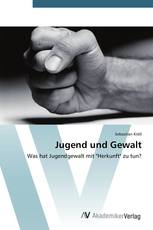 Jugend und Gewalt