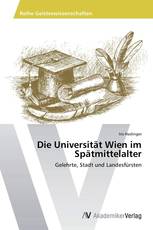 Die Universität Wien im Spätmittelalter