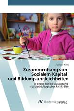 Zusammenhang von Sozialem Kapital und Bildungsungleichheiten