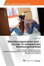 Wanderungsmotive und –muster in entspannten Wohnungsmärkten