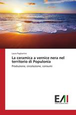 La ceramica a vernice nera nel territorio di Populonia