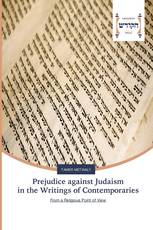 Prejudice against Judaism in the Writings of Contemporaries