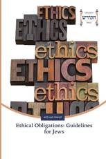 Ethical Obligations: Guidelines for Jews