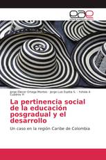 La pertinencia social de la educación posgradual y el desarrollo