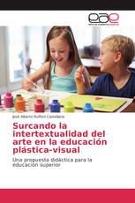 Surcando la intertextualidad del arte en la educación plástica-visual