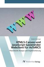 HTML5-Canvas und JavaScript basierender Webclient für AsTeRICS