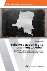 "Building a nation is also dreaming together"