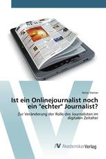 Ist ein Onlinejournalist noch ein "echter" Journalist?