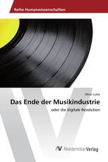 Das Ende der Musikindustrie