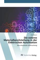 Die externe Materialbereitstellung in der Elektrischen Automation