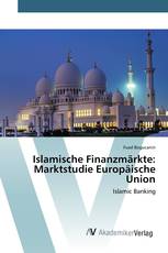 Islamische Finanzmärkte: Marktstudie Europäische Union