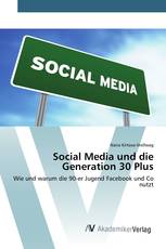 Social Media und die Generation 30 Plus