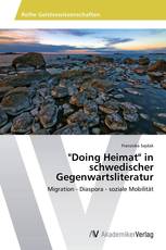 "Doing Heimat" in schwedischer Gegenwartsliteratur