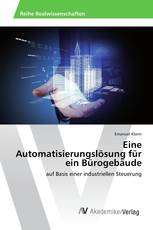 Eine Automatisierungslösung für ein Bürogebäude