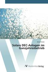 Solare DEC-Anlagen im Ganzjahresbetrieb