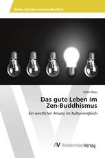 Das gute Leben im Zen-Buddhismus