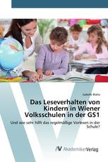 Das Leseverhalten von Kindern in Wiener Volksschulen in der GS1