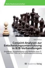 Conjoint-Analysen zur Entscheidungsunterstützung in B2B-Verhandlungen