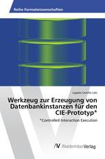 Werkzeug zur Erzeugung von Datenbankinstanzen für den CIE-Prototyp*