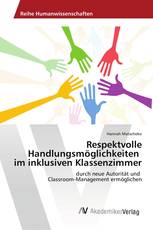 Respektvolle Handlungsmöglichkeiten im inklusiven Klassenzimmer