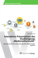 Interaktive Präsentation des Studiengangs „Medieninformatik“