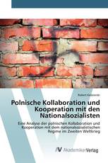 Polnische Kollaboration und Kooperation mit den Nationalsozialisten