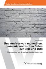 Eine Analyse von monetären, makroökonomischen Daten der BRD und DDR