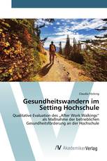 Gesundheitswandern im Setting Hochschule