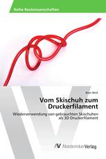 Vom Skischuh zum Druckerfilament