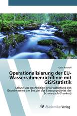 Operationalisierung der EU-Wasserrahmenrichtlinie mit GIS/Statistik