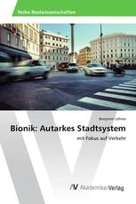 Bionik: Autarkes Stadtsystem